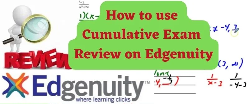 Cumulative Exam Review on Edgenuity
